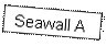 Seawall A